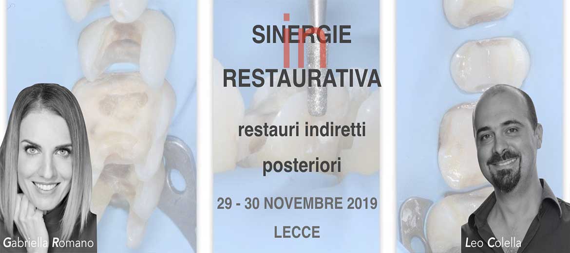 Sinergie in restaurative - Restauri Indiretti Posteriori - Lecce - 29/30 Novembre 2019